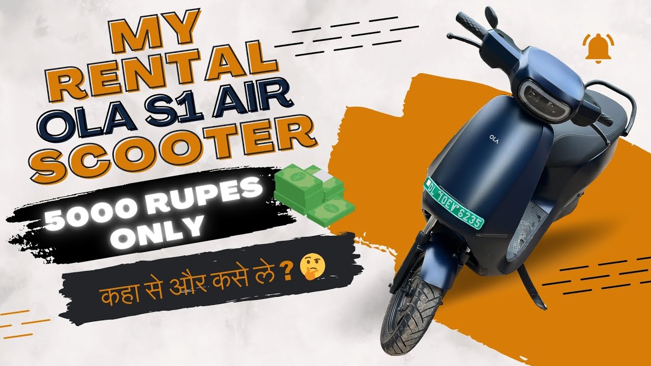 Ola S1 Air Rental Scooter Just 5000 Rupees only || Booking And Delivery Process | 