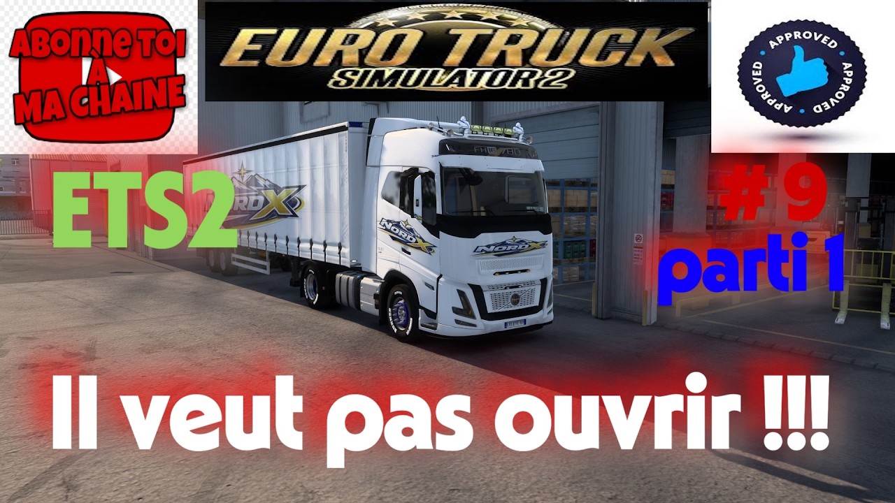 Il veut pas ouvrir !!! Carrière suivi ETS 2 #9 parti 1, saison 3
