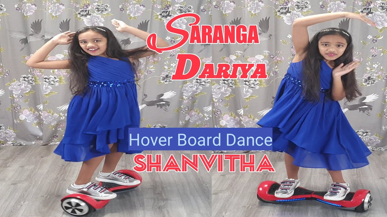 #SarangaDariya | Dance cover| Shanvitha | HoverBoard Dance | Sai Pallavi |
