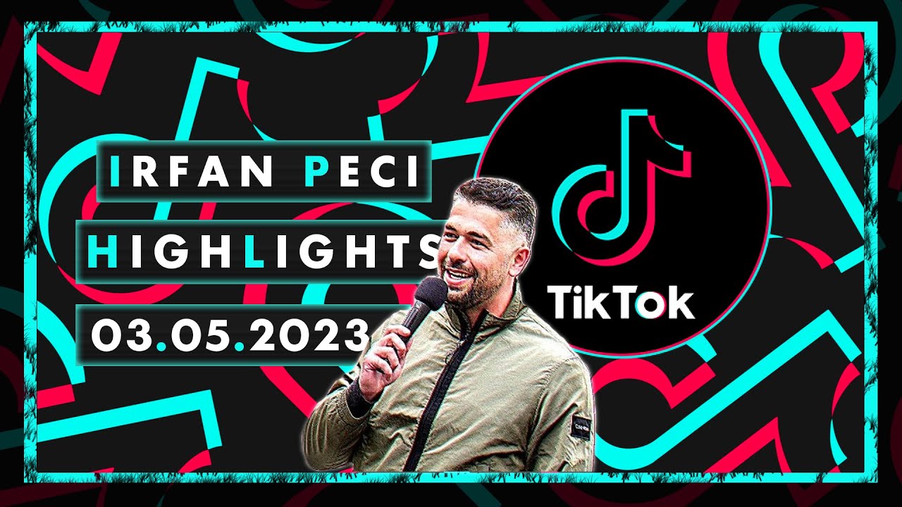 Irfan Peci - TIK TOK LIVE Teil 1 von 2 I 03.05.2023 Highlights