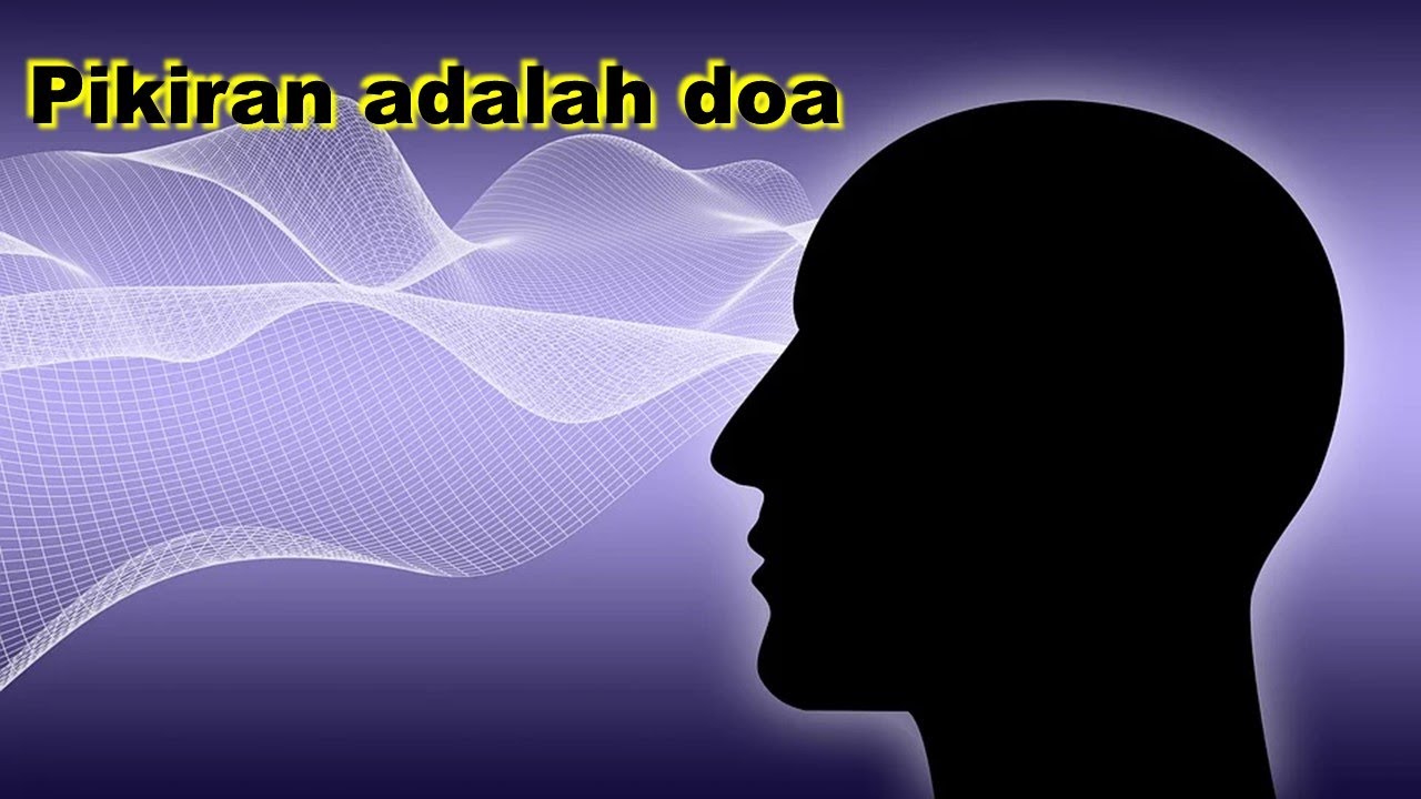 Pikiran adalah doa