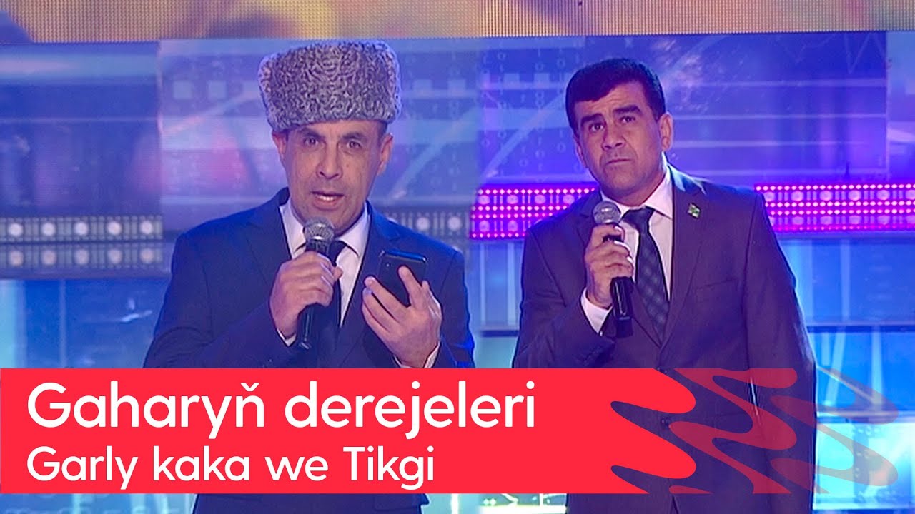 Garly kaka we Tikgi - Gaharyn derejeleri | 2022 (Degishme)