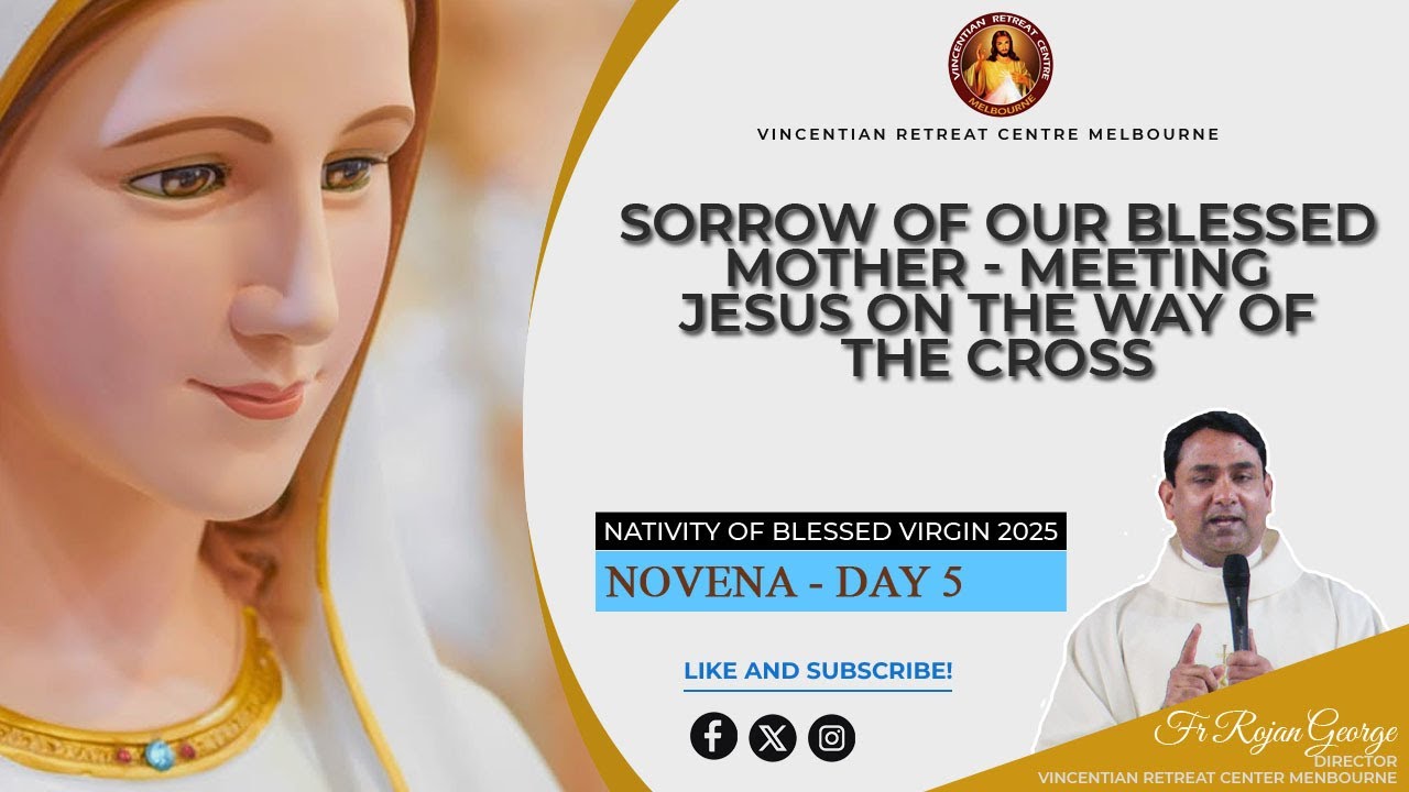 Sorrow of Our Blessed Mother - Meeting Jesus On The Way Of the Cross  | Fr Rojan George | VRCM