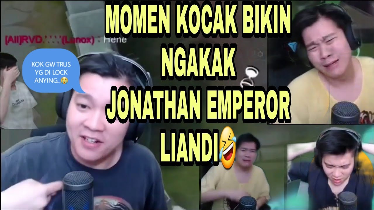KUMPULAN MOMEN KOCAK JONATHAN LIANDI EMPEROR BIKIN NGAKAK 🤣
