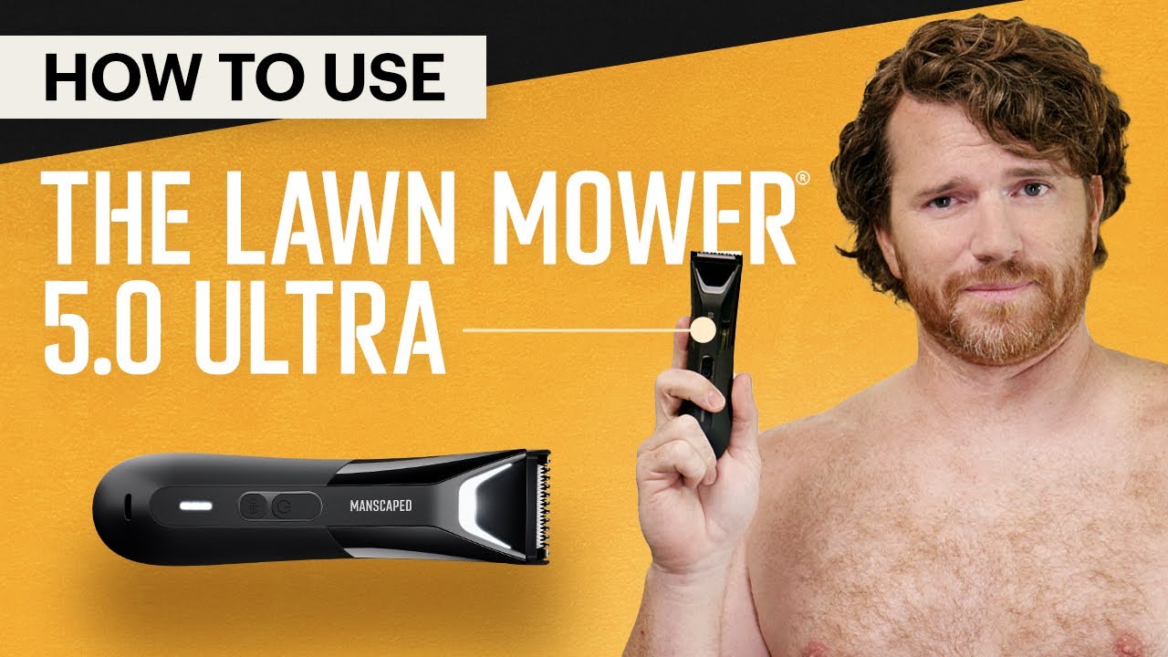 How to Use The Lawn Mower&reg; 5.0 Ultra - MANSCAPED&reg; Tutorial