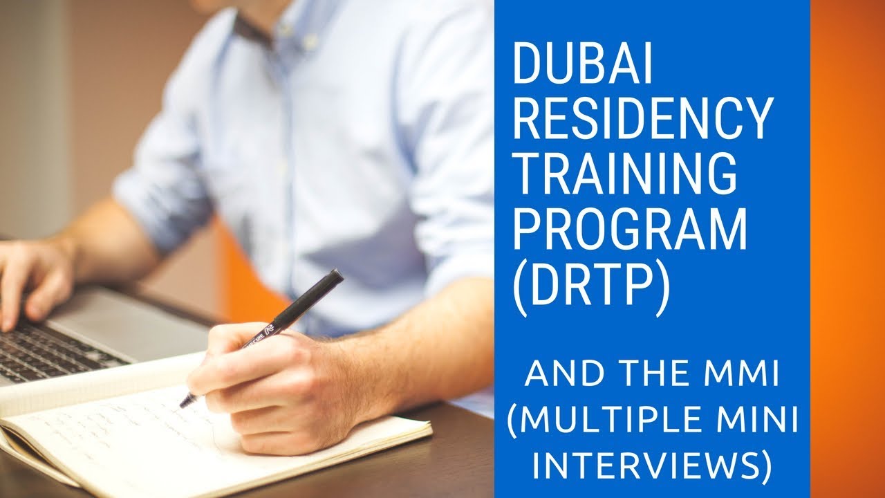 Dubai Residency Training Program (DRTP) and the MMI (Multiple Mini Interviews)
