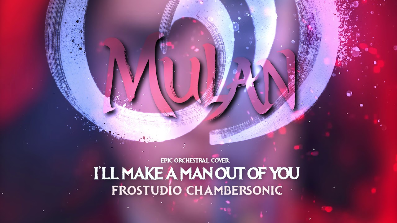 I'll Make A Man Out of You - Mulan - Epic Orchestral Cover