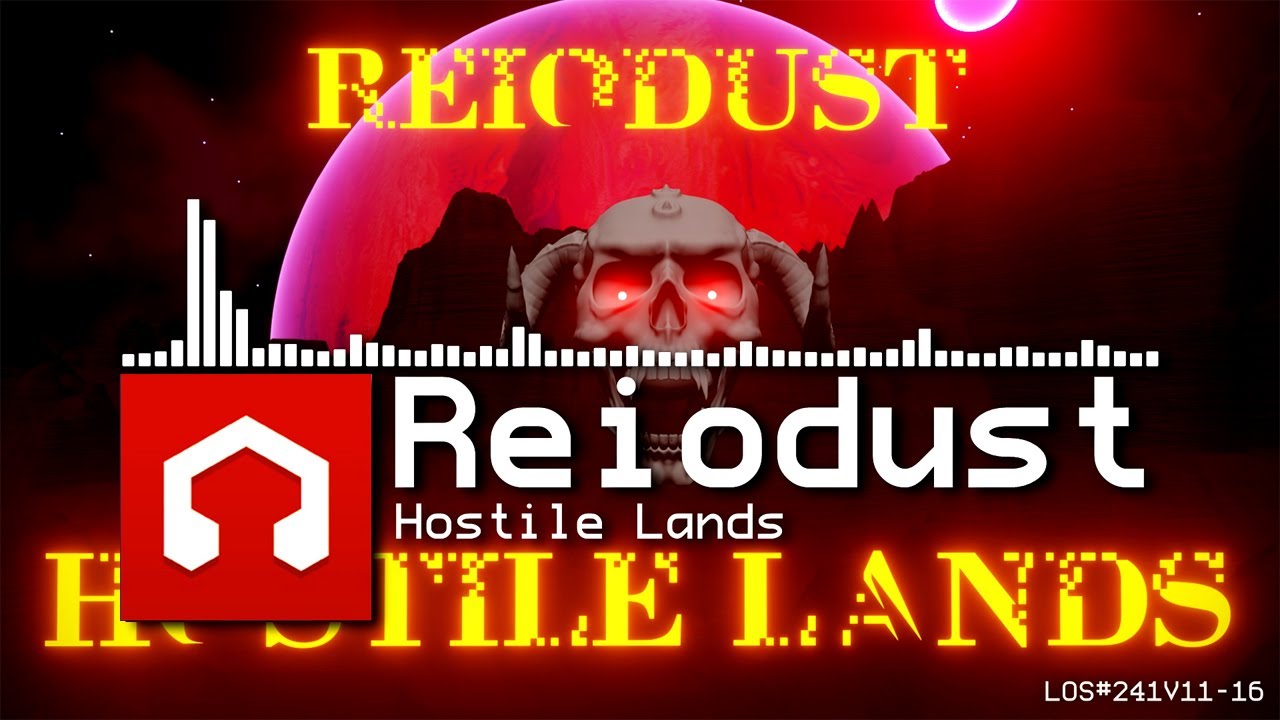 Reiodust - Hostile Lands (LMMS Opus)