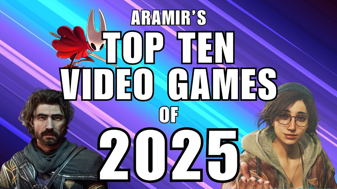 Ranking the Top Ten Video Games of 2025!