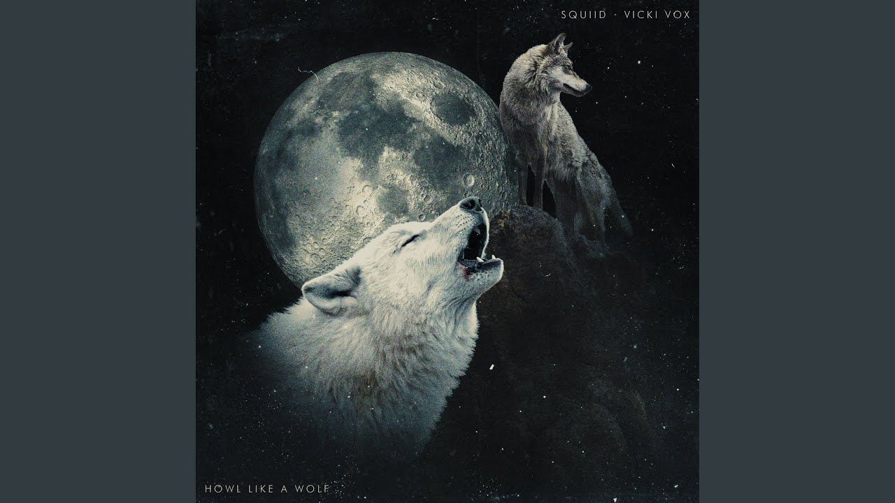Howl like a Wolf