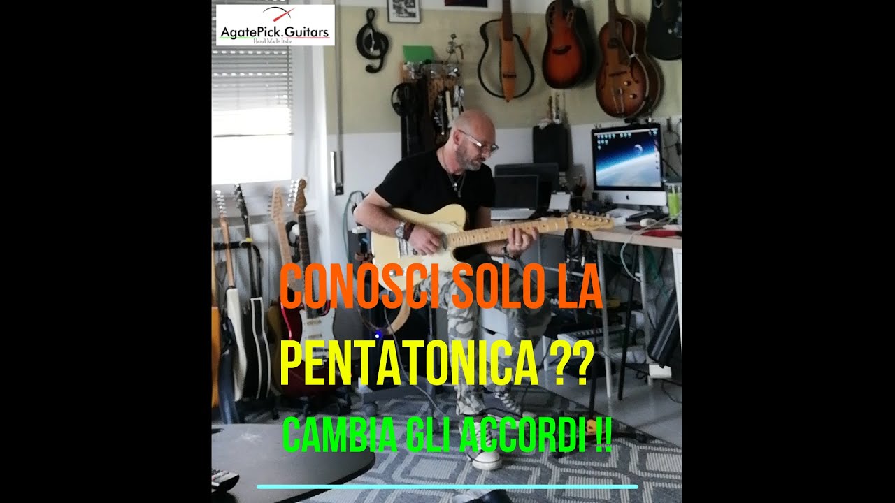 UNA PENTATONICA PER 5 ACCORDI