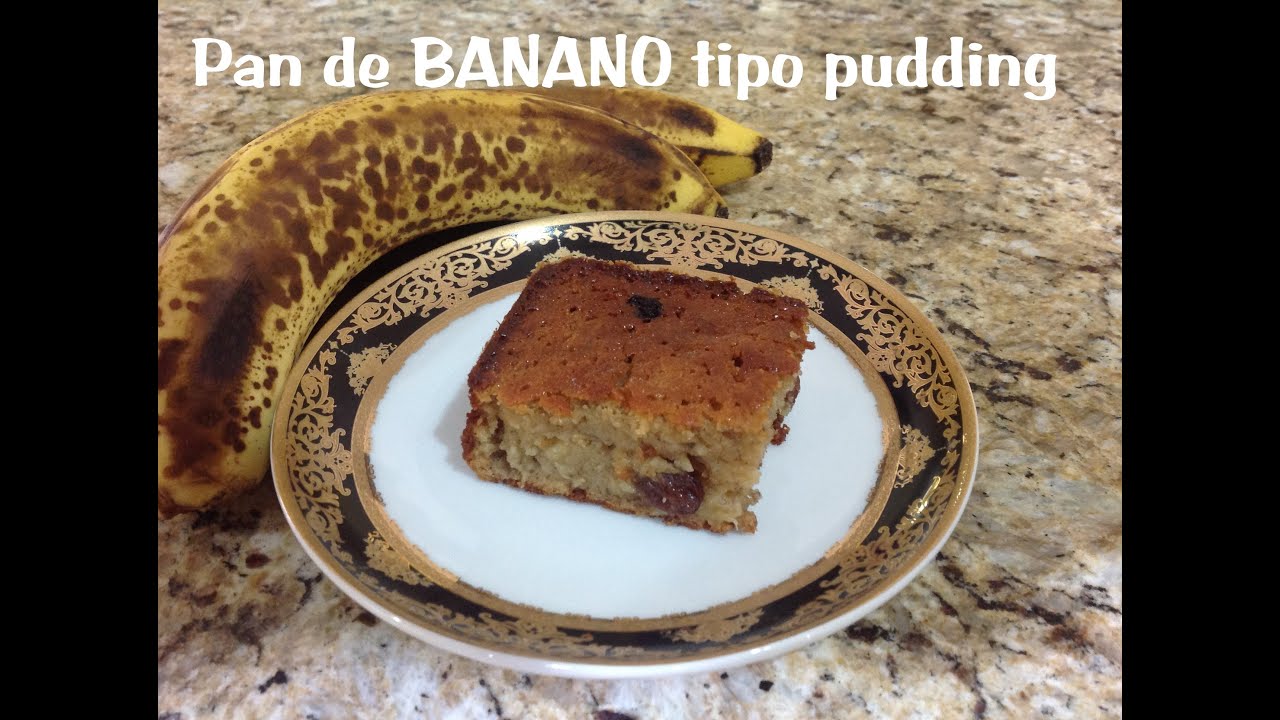 PAN DE BANANO TIPO PUDDING