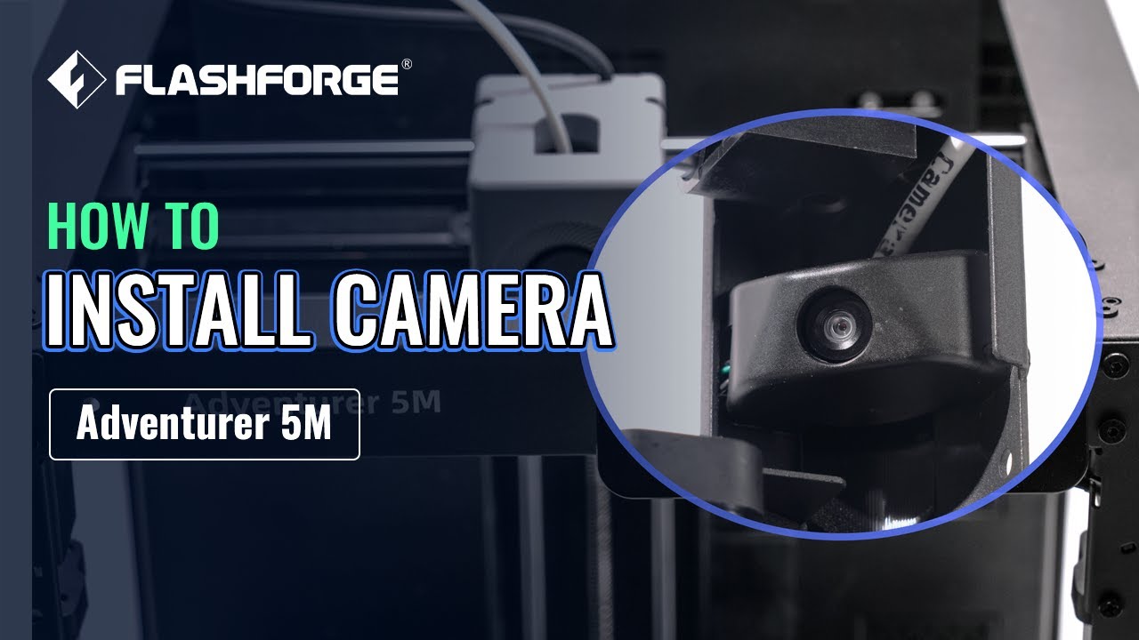 How to Install a Camera on Your AD5M