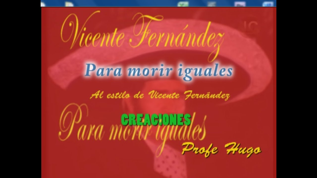 Vicente Fernández   Para morir iguales   Karaoke