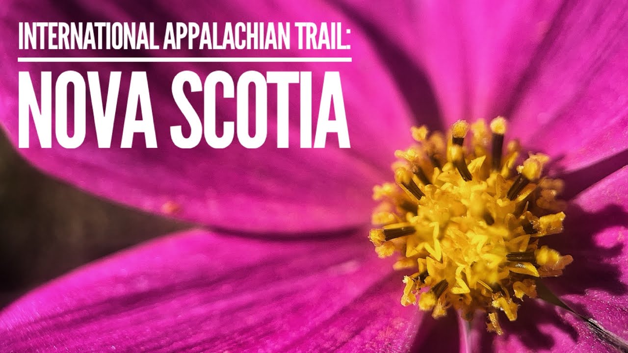 International Appalachian Trail:  Nova Scotia - 2023
