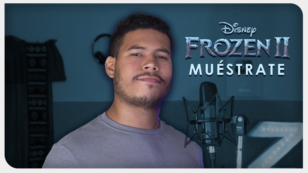 Frozen II - Muéstrate (ft. Luissanith Chirino) [Cover] | VERSIÓN LATINO