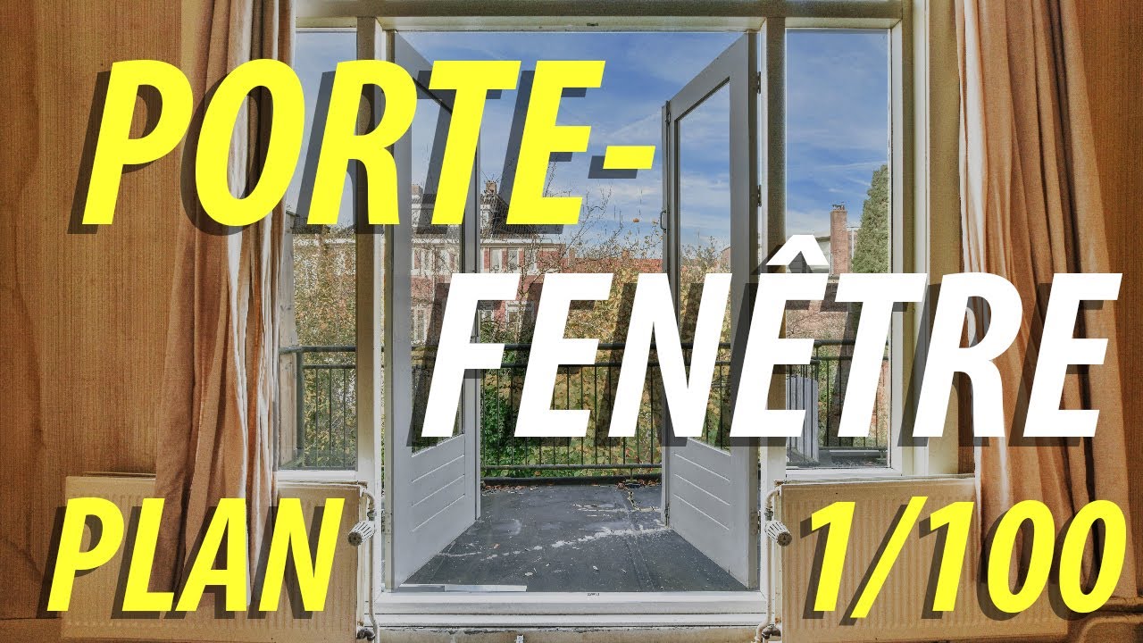 Comment dessiner une Porte-Fenêtre sur un Plan à l’Echelle 1/100° ou Baie Vitrée - 26