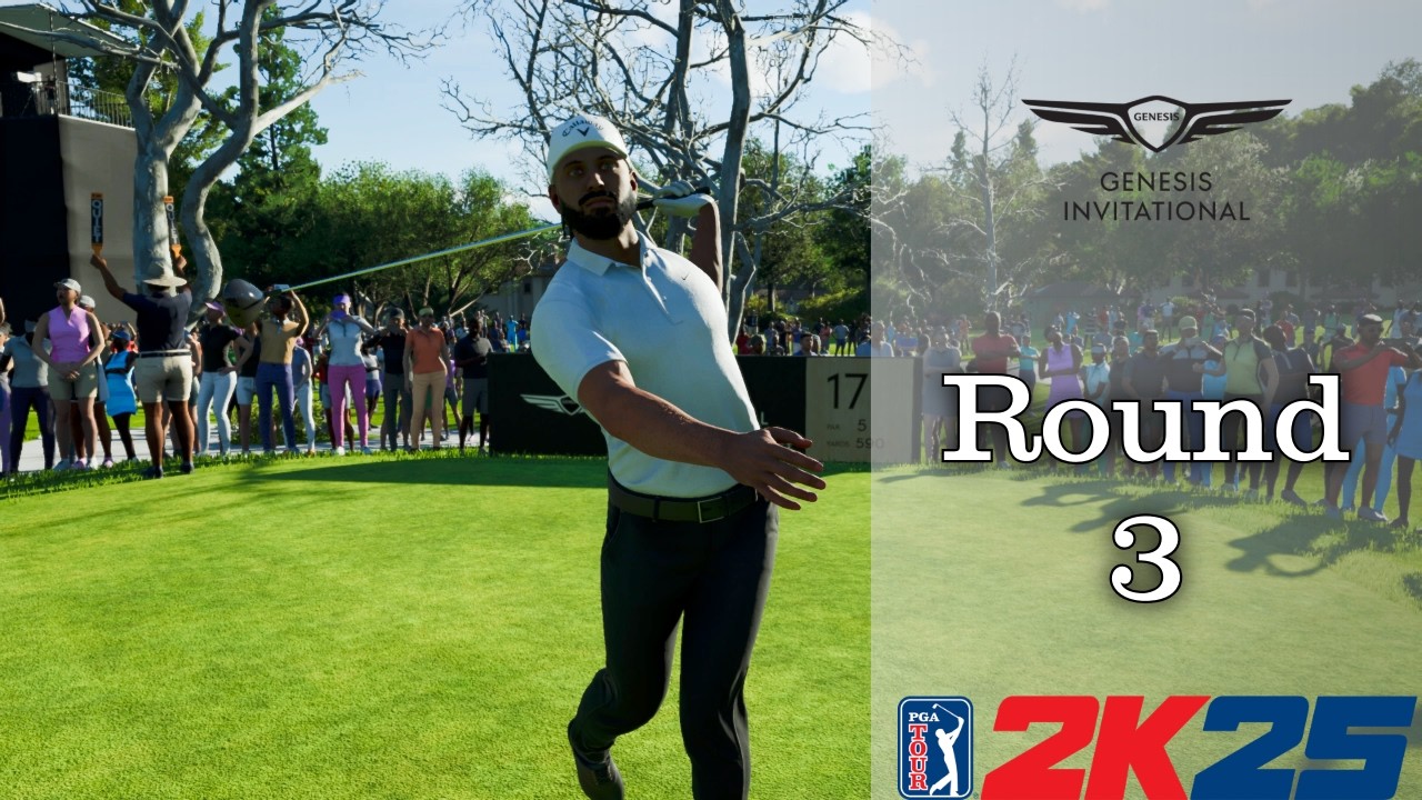 (Not)Moving Day  | The Genesis Invitational, Round 3| PGA Tour 2k25