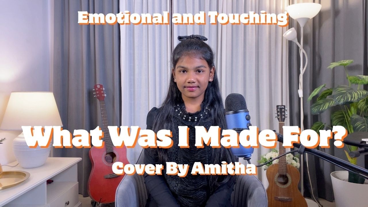 What Was I Made For? | Billie Eilish Cover by Amitha | Emotional Song