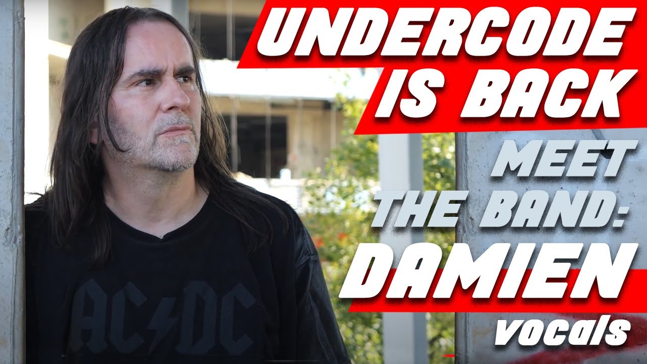 UNDERCODE - MEET THE BAND: DAMIEN, vocals