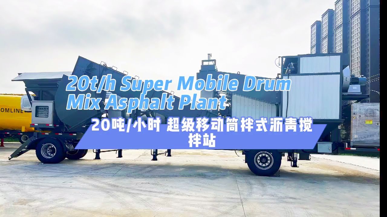 20t/h Super Mobile Drum Mix Asphalt Plant: Ideal for Small-Scale Projects