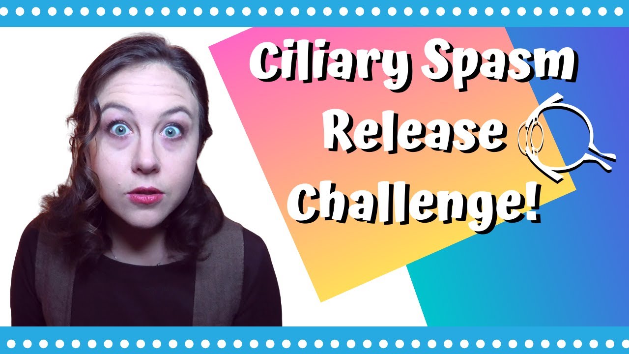 CILIARY SPASM RELEASE CHALLENGE! | Keep making EndMyopia progress even while stuck at home