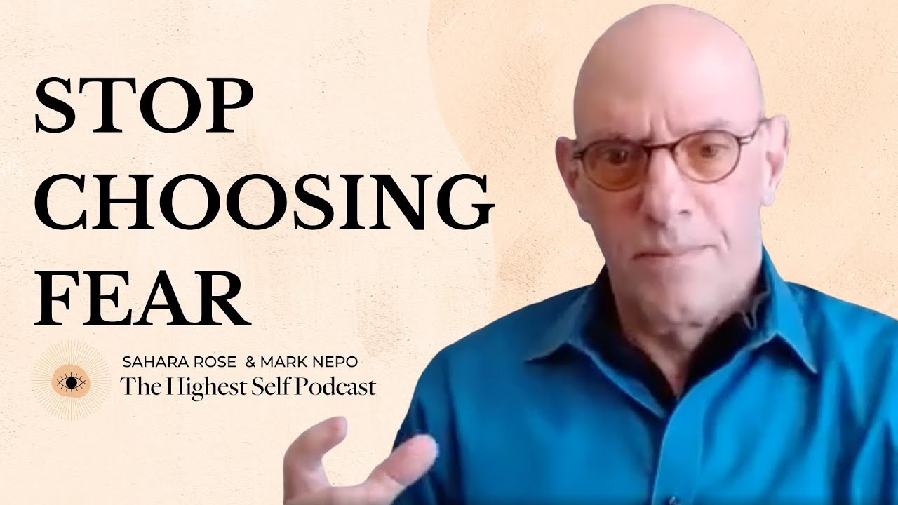Choosing Intuition Over Fear with Mark Nepo