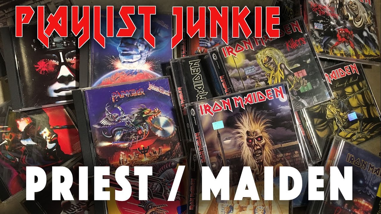 Judas Priest/ Iron Maiden - Playlist Junkie #8