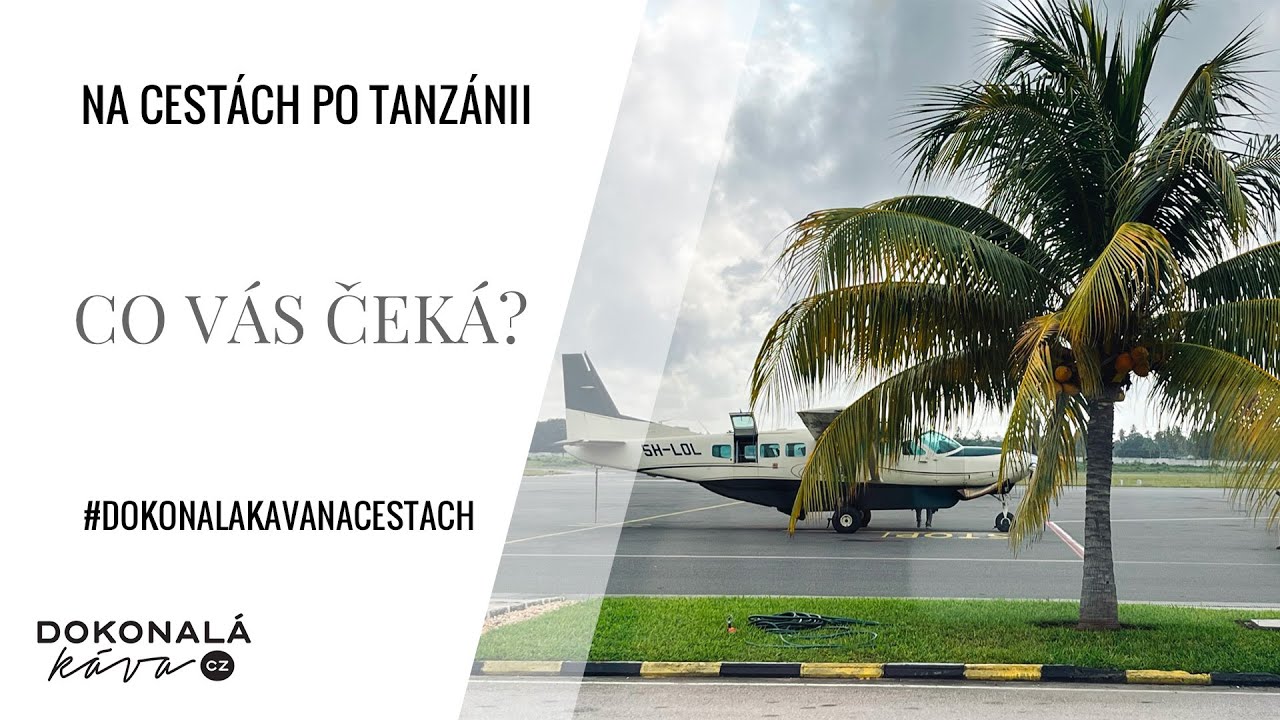 Cesta do Tanzanie a co vás čeká