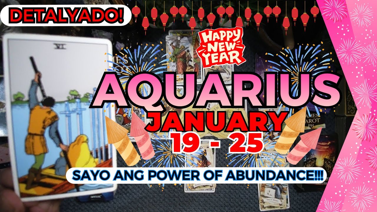 AQUARIUS Clear Na Ang Path! MOVING FORWARD KA SA SUCCESSFUL LIFE! JAN. 19 - 25