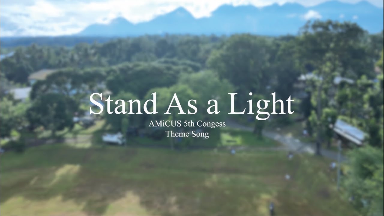 AGORA - Stand As a Light (5th AMiCUS Congress Theme Song)