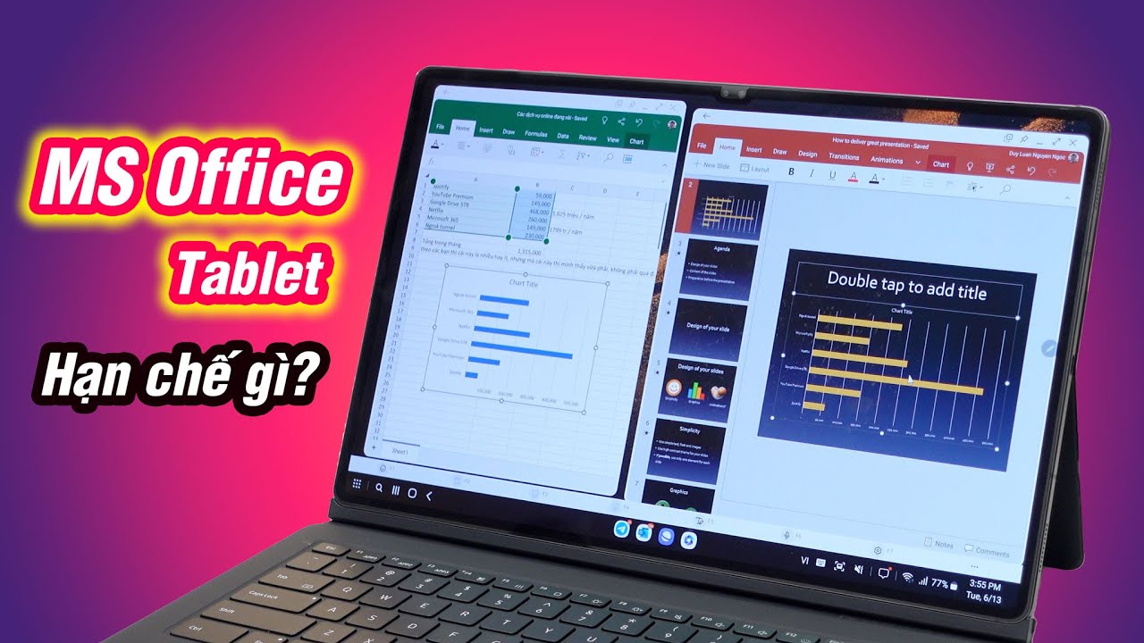 Microsoft Office trên tablet: Dùng thay máy tính? Bản quyền? Hạn chế ra sao?