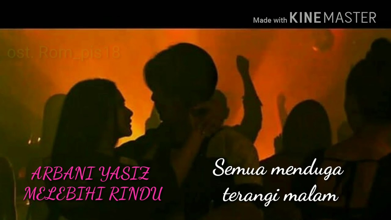 Ost. Film Rompis ARBANI YASIZ - MELEBIHI RINDU (Lirik & Video)