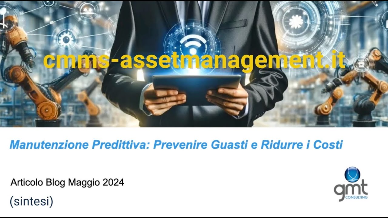 Manutenzione predittiva prevenire guasti, ridurre i costi - dal Blog cmms-asset-management.it