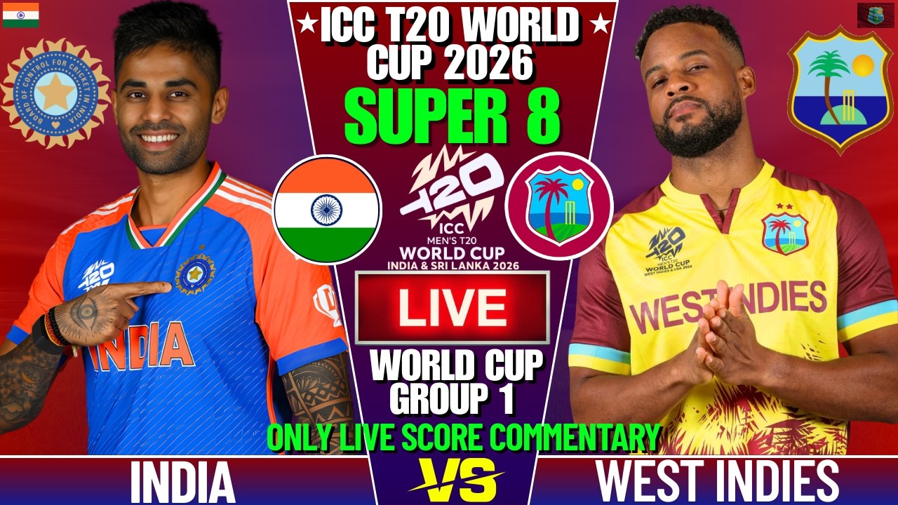 INDIA VS WEST INDIES WORLD CUP LIVE MATCH SCORE AND COMMENTARY | T20 WORLD CUP SUPER 8 | IND VS WI