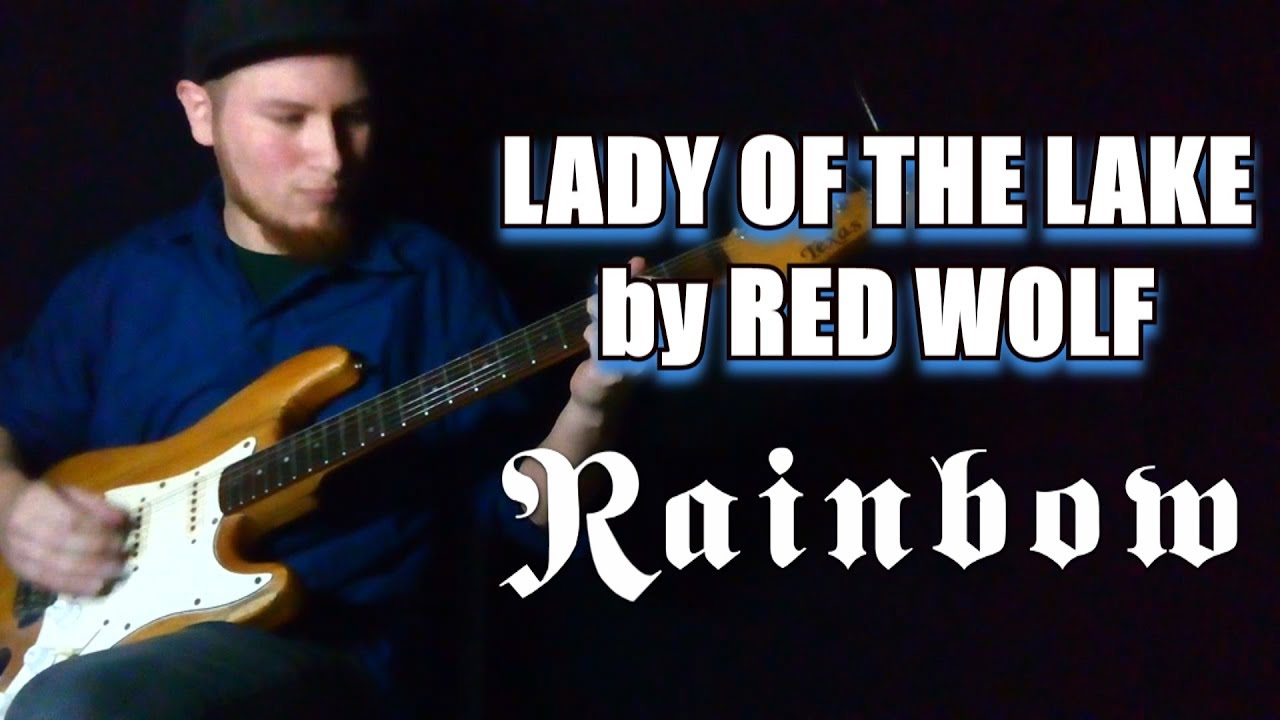 LADY OF THE LAKE - RAINBOW (FULL GUITAR COVER)