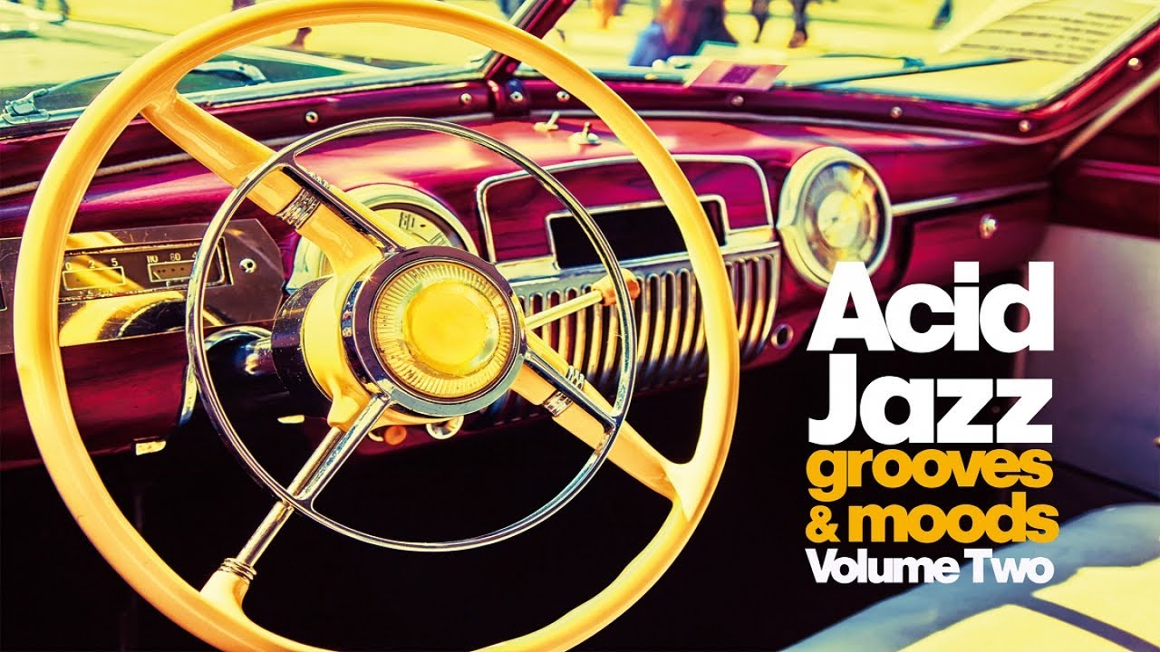 Acid Jazz Best Relaxing Music | Nu Jazz, Funky & Grooves Vol 2
