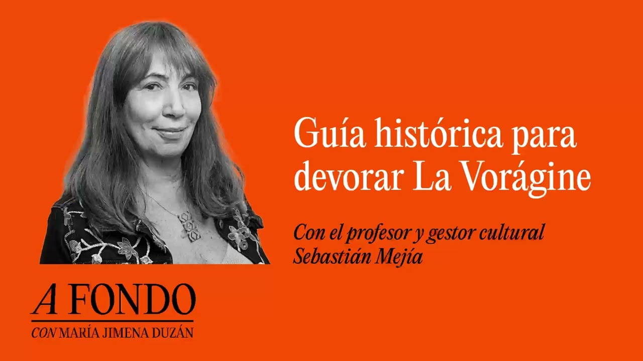 Guía histórica para devorar La Vorágine