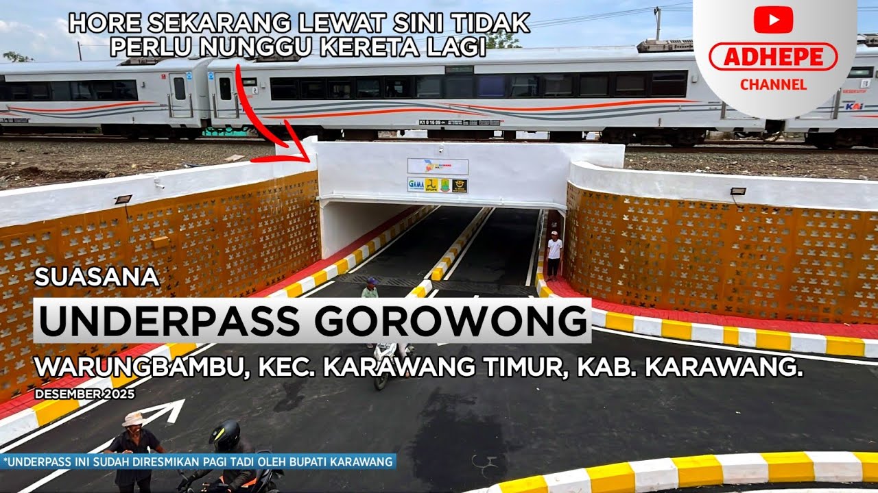 SUDAH BEROPERASI UNDERPASS GOROWONG WARUNGBAMBU - KARAWANG 2025 