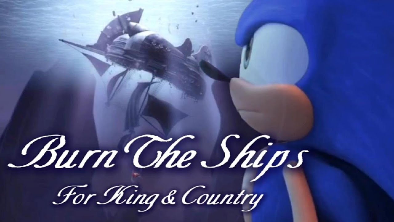 Burn The Ships - for KING & COUNTRY || AMV || Sonic Prime
