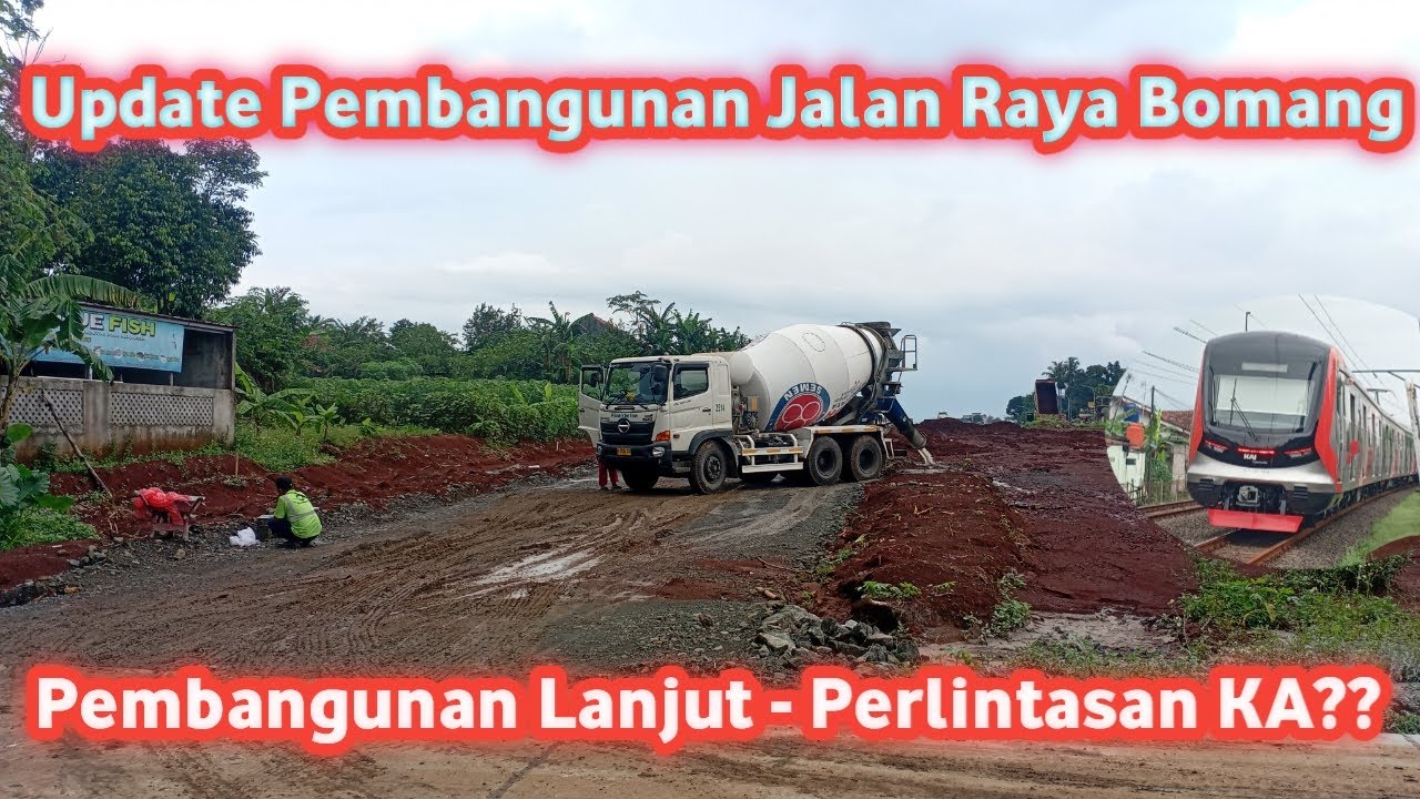 Update Pembangunan Jalan Raya Bomang Cibinong Oktober 2025 Nasib Perlintasan Kereta?