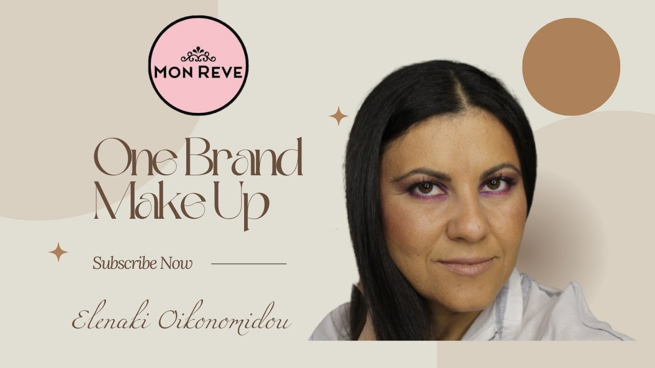 One Brand Make up || Βάφομαι μόνο με προϊόντα Mon Reve 💄💋 || Elenaki Oikonomidou
