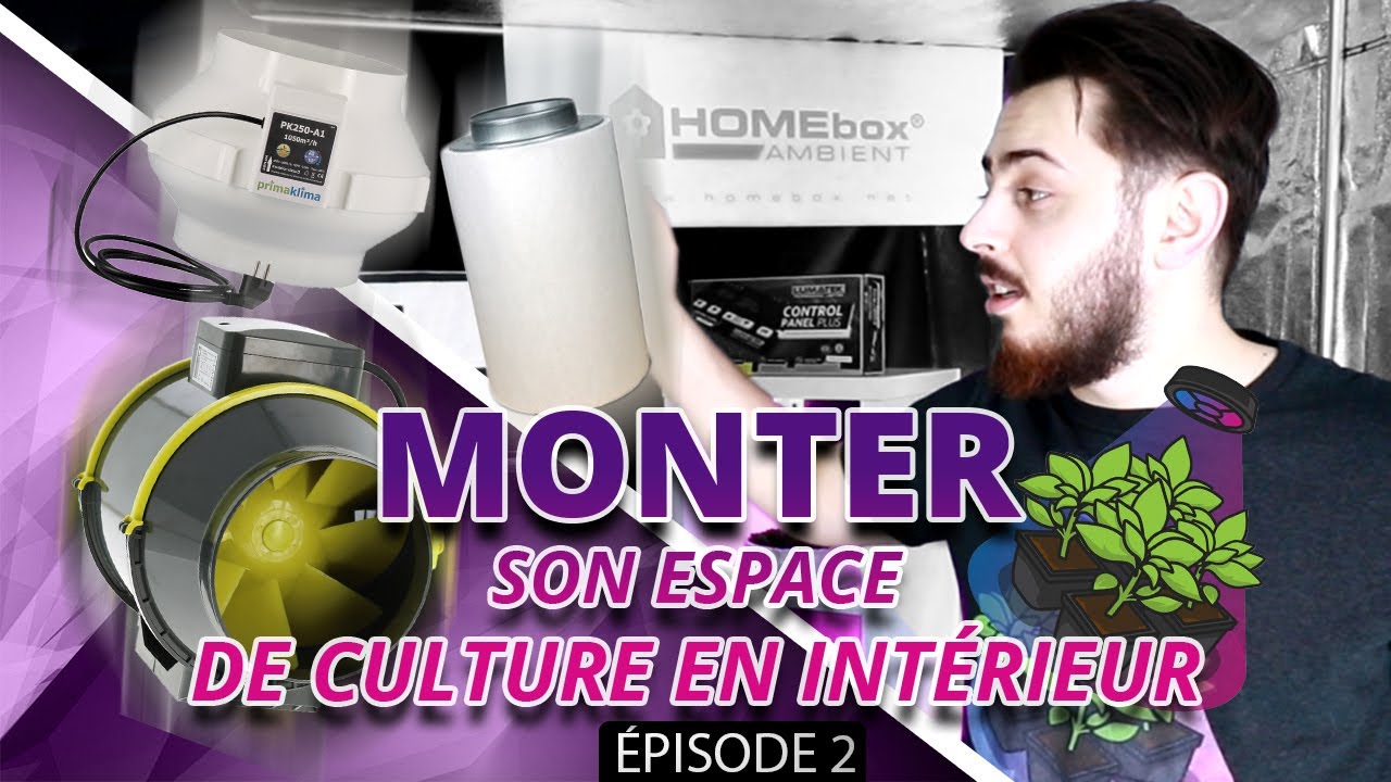 🛠 INSTALLER SON SYSTÈME D'EXTRACTION | ÉPISODE 2 | SE LANCER DANS UNE CULTURE EN INTÉRIEUR 🧰