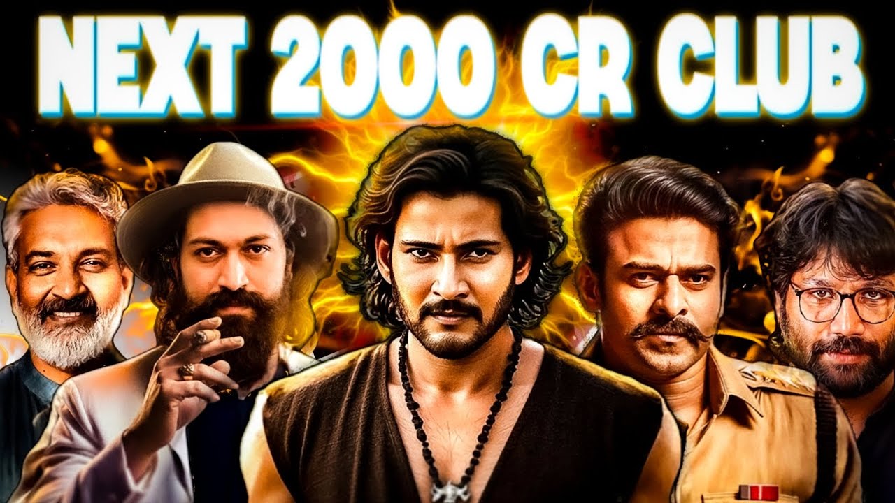 Upcoming 2000 Crore Films of India | Toxic, SSMB29, Spirit Explained