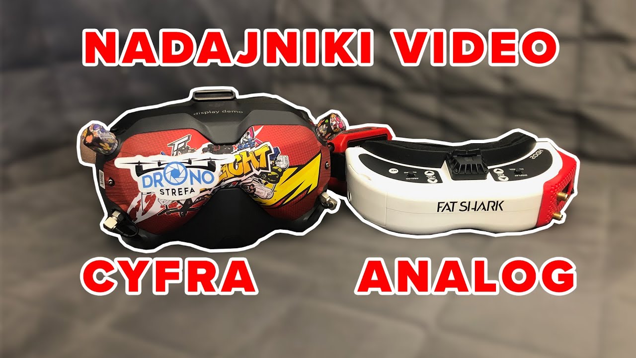 Transmisja video. Cyfra, a może analog? - Akademia FPV