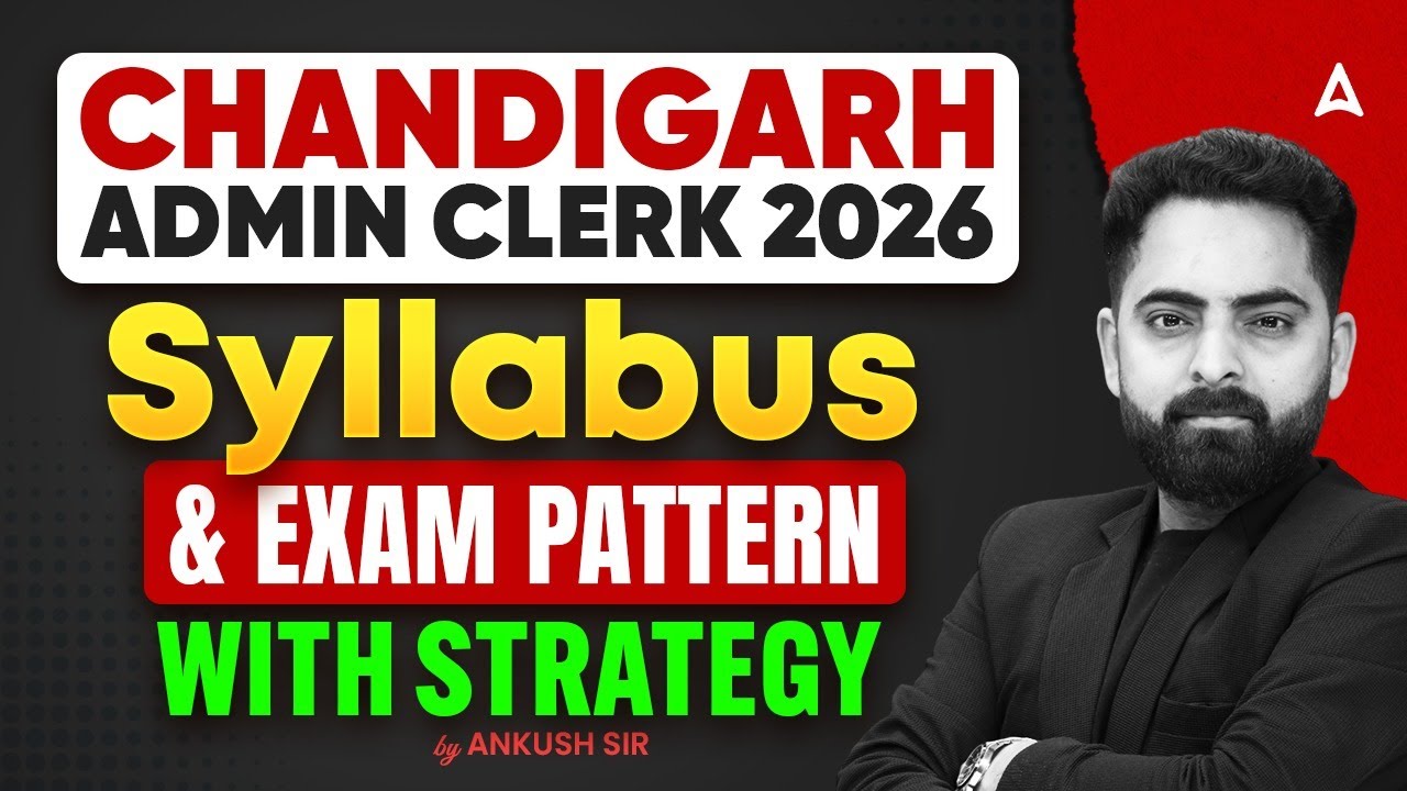 Chandigarh Clerk Recruitment 2026 | Chandigarh Administration Clerk Syllabus, Exam Pattern, Strategy