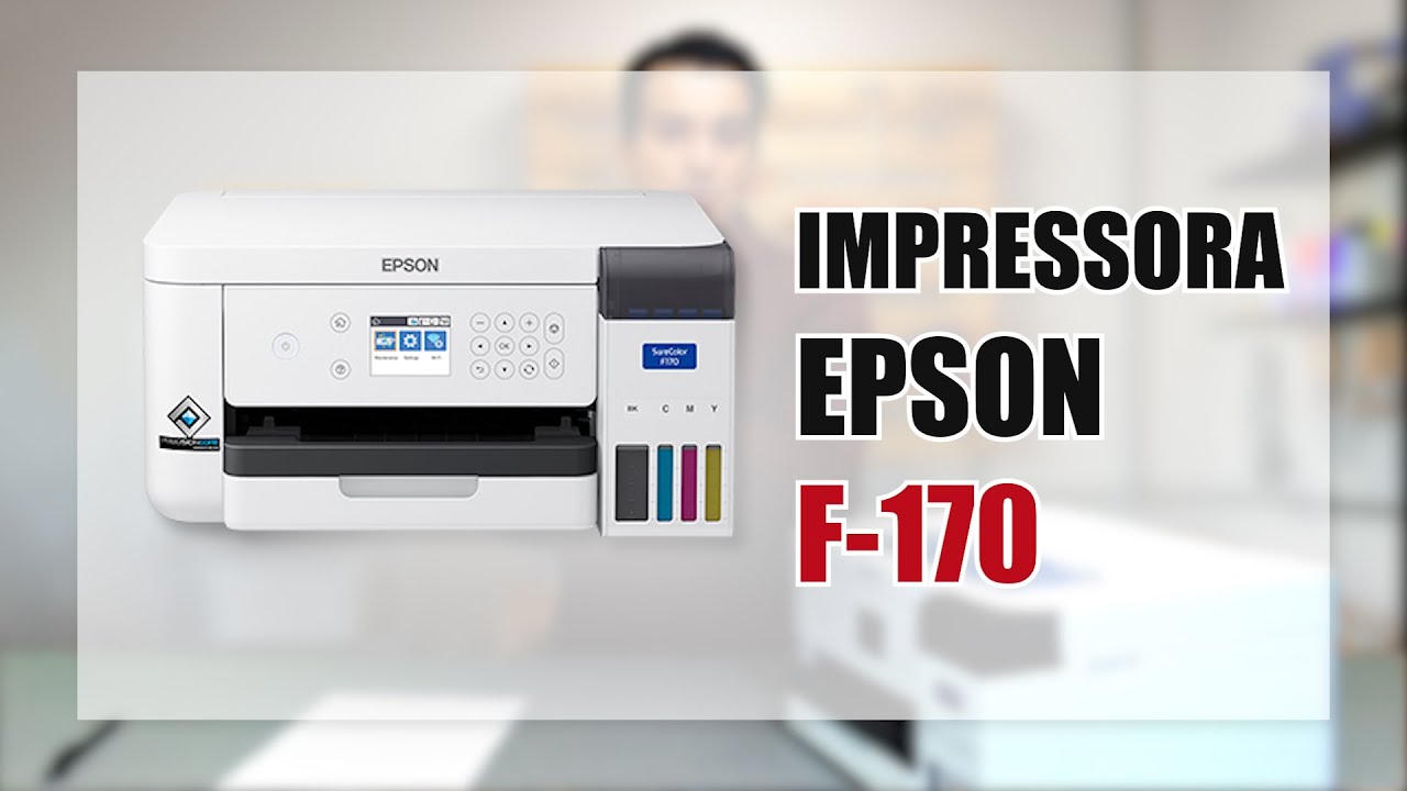Impressora Sublimática Epson F170 - Lançamento
