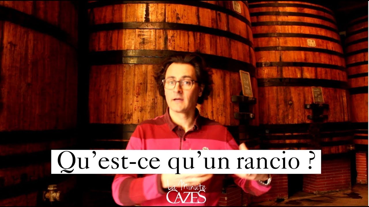 Qu'est ce qu'un rancio ? - La Minute Cazes 19