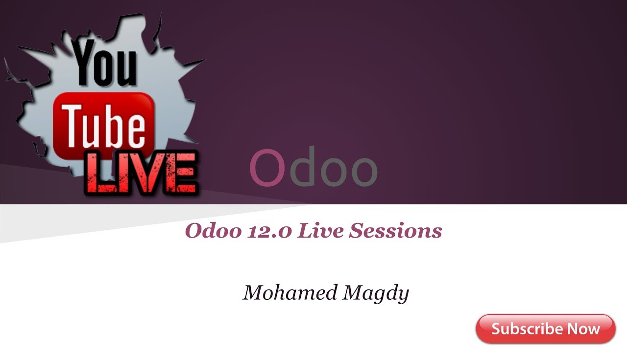 Odoo 12.0 Development: Explore & Understand Open Object Framework (Models, Fields, XML, Widgets)