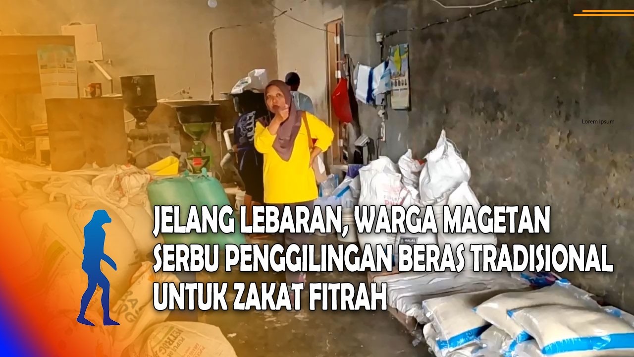MAGETAN Jelang Lebaran, Warga Magetan Serbu Penggilingan Beras Tradisional Untuk Zakat Fitrah